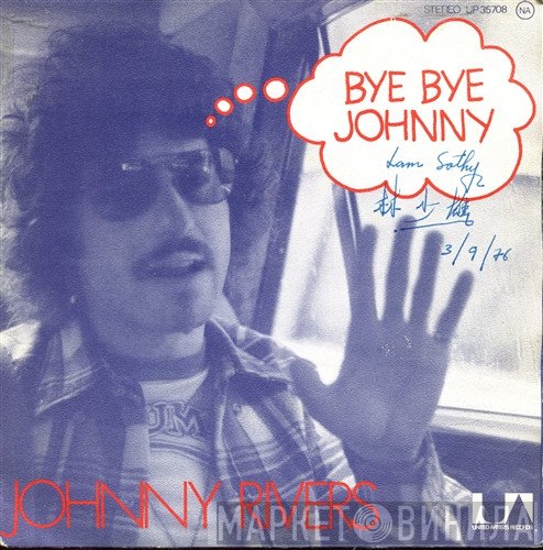 Johnny Rivers  - Bye Bye Johnny