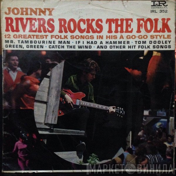 Johnny Rivers  - Johnny Rivers Rocks The Folk