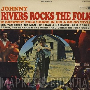 Johnny Rivers  - Johnny Rivers Rocks The Folk