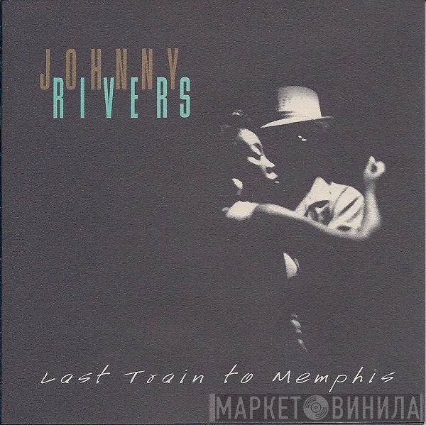 Johnny Rivers  - Last Train To Memphis