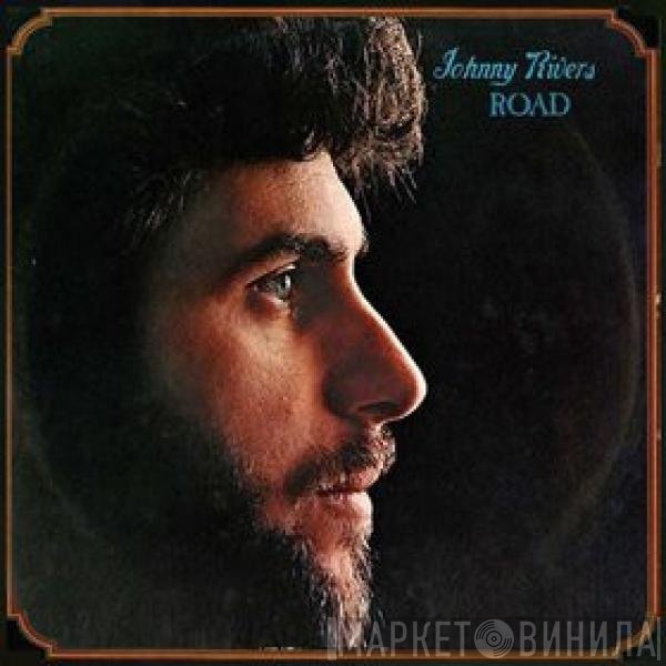 Johnny Rivers  - Road