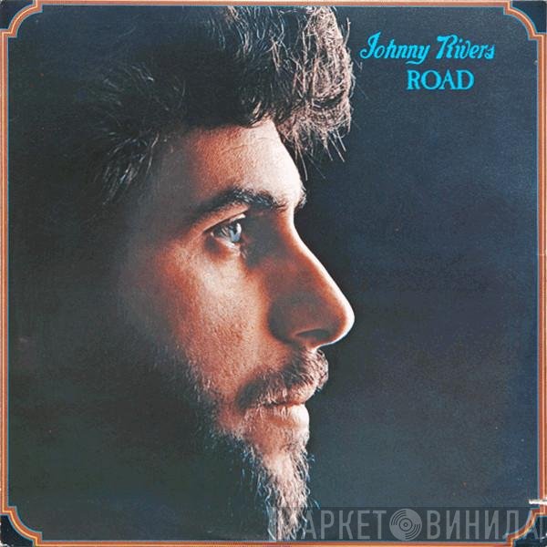 Johnny Rivers  - Road
