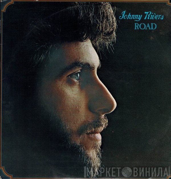 Johnny Rivers  - Road