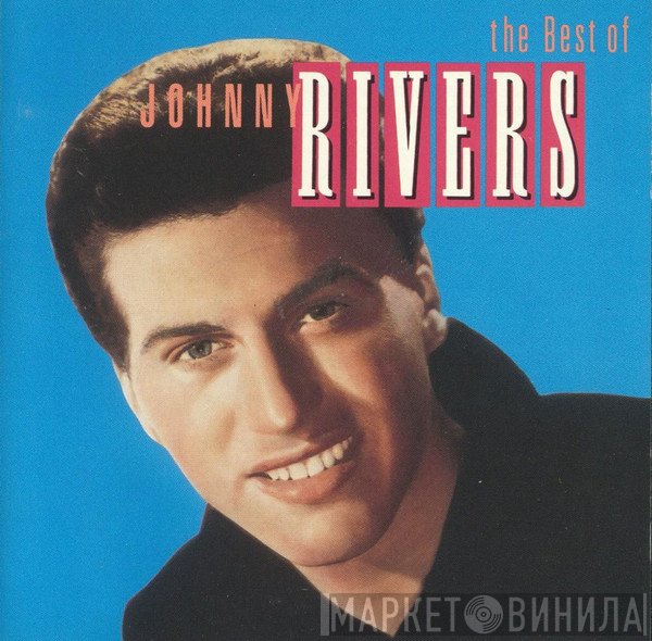 Johnny Rivers  - The Best Of Johnny Rivers
