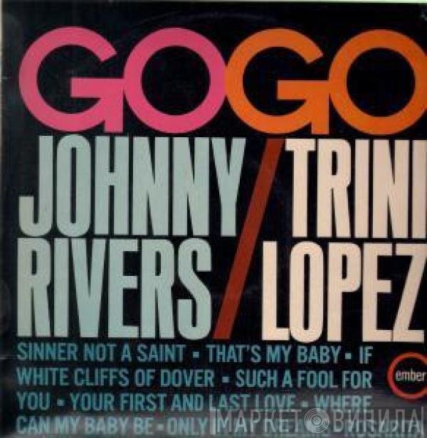 Johnny Rivers, Trini Lopez  - Go-Go