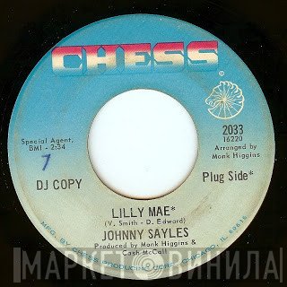 Johnny Sayles - Lilly Mae / I'm Just What She Needs