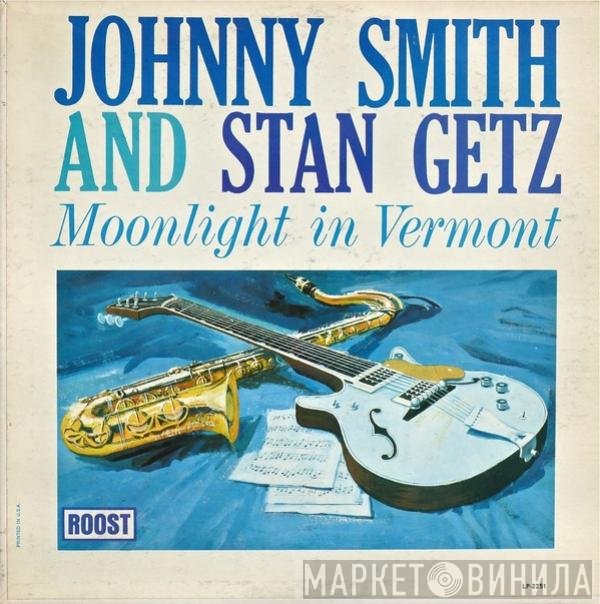 Johnny Smith And Stan Getz  - Moonlight In Vermont