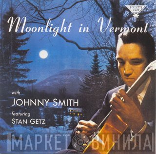 Johnny Smith Quintet  - Moonlight In Vermont