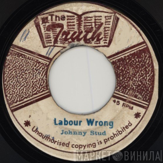 Johnny Stud  - Labour Wrong