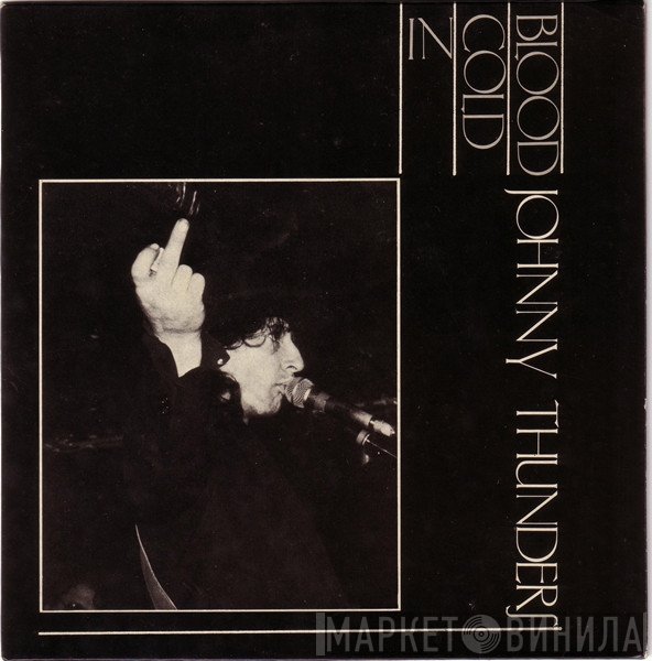 Johnny Thunders  - In Cold Blood