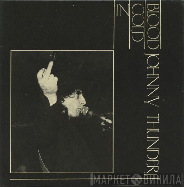 Johnny Thunders  - In Cold Blood