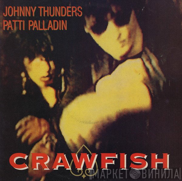 Johnny Thunders, Patti Palladin - Crawfish