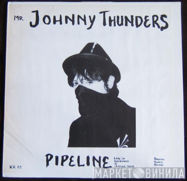 Johnny Thunders  - Pipeline