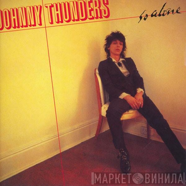 Johnny Thunders  - So Alone