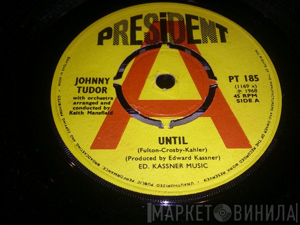 Johnny Tudor - Until / Give Her My Love