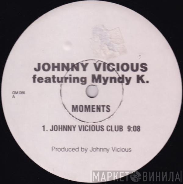 Johnny Vicious - Moments