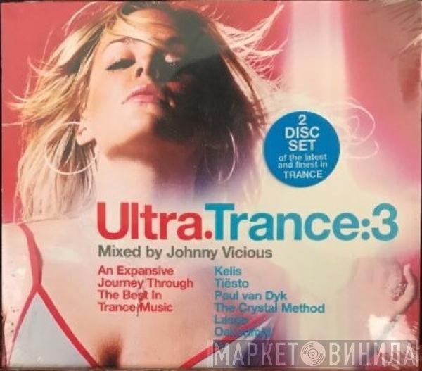 Johnny Vicious  - Ultra.Trance:3