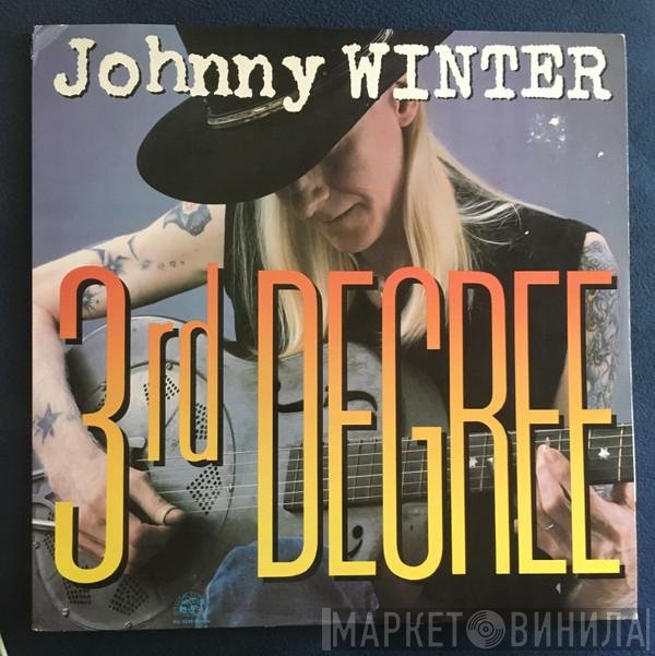 Johnny Winter  - 3rd Degree