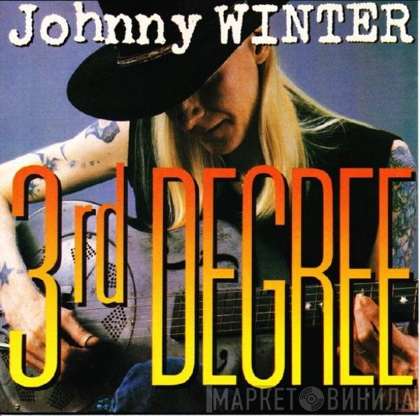 Johnny Winter - 3rd Degree