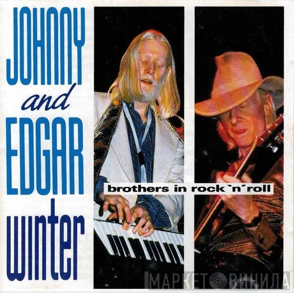 Johnny Winter And Edgar Winter  - Brothers In Rock 'N' Roll