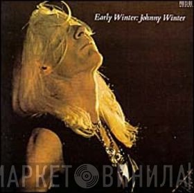 Johnny Winter  - Early Winter