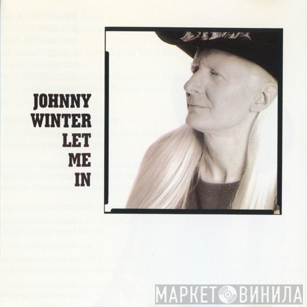 Johnny Winter  - Let Me In