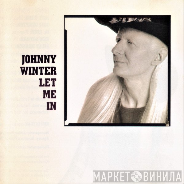 Johnny Winter  - Let Me In