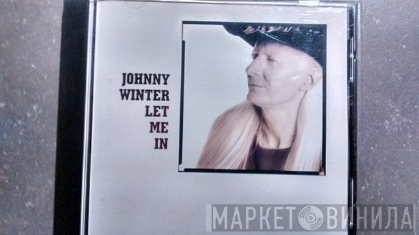 Johnny Winter  - Let Me In