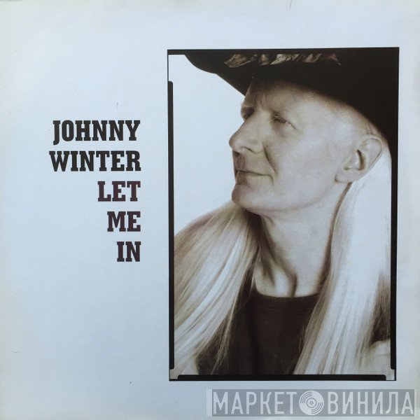 Johnny Winter  - Let Me In