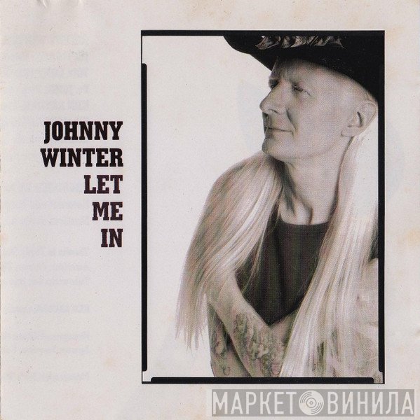 Johnny Winter  - Let Me In