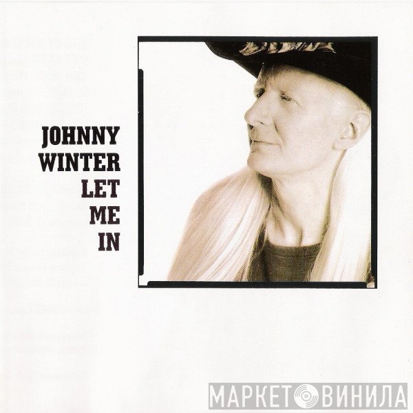 Johnny Winter  - Let Me In