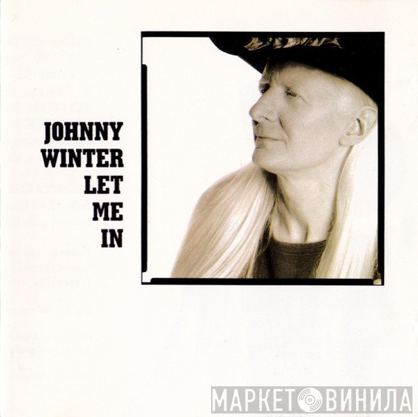 Johnny Winter  - Let Me In