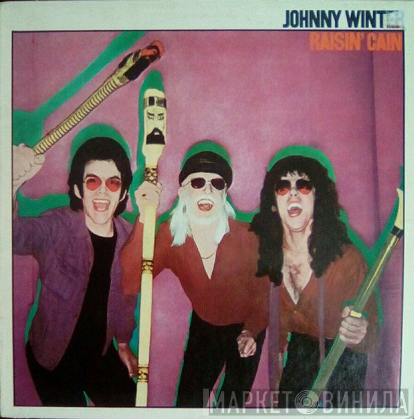 Johnny Winter  - Raisin' Cain