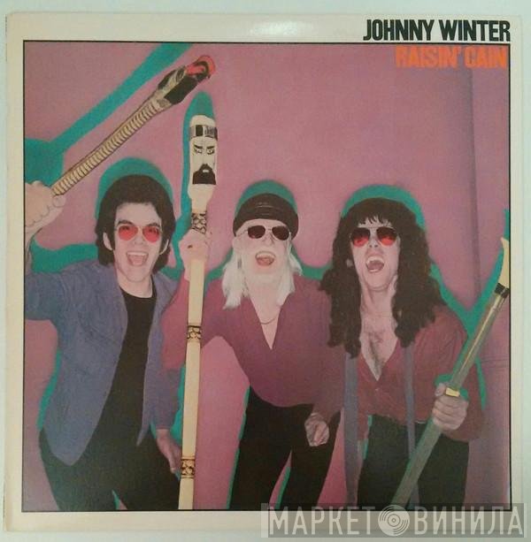 Johnny Winter  - Raisin' Cain