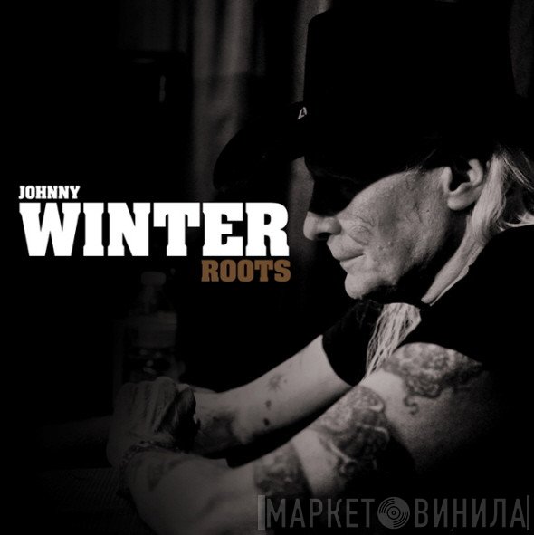 Johnny Winter  - Roots