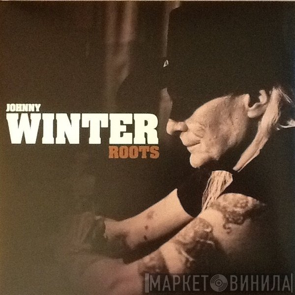 Johnny Winter  - Roots