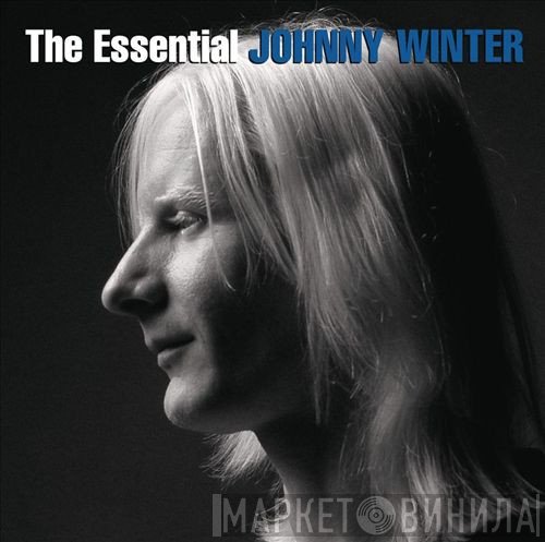 Johnny Winter  - The Essential Johnny Winter