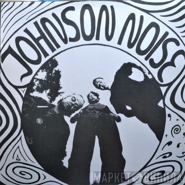 Johnson Noise  - Johnson Noise