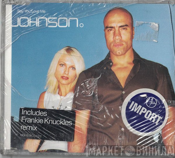 Johnson - Say You Love Me