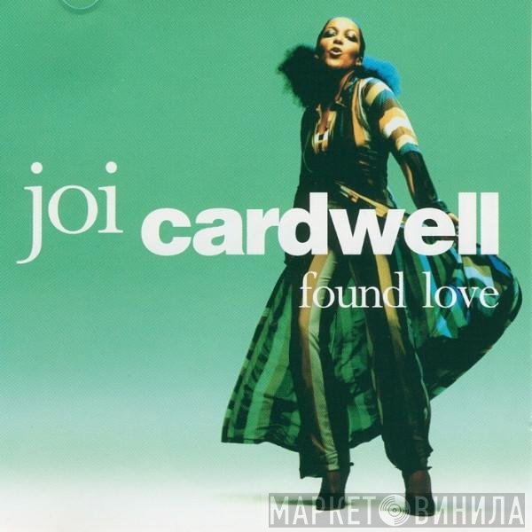 Joi Cardwell  - Found Love