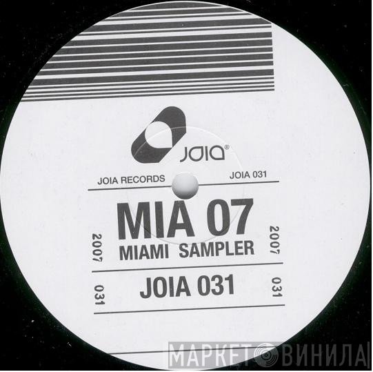 - Joia Records - Miami Sampler 2007
