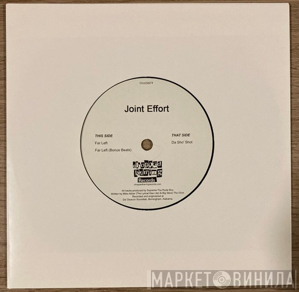 Joint Effort  - Far Left / Da Sho' Shot