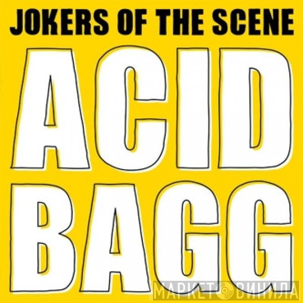 Jokers Of The Scene - Acid Bagg