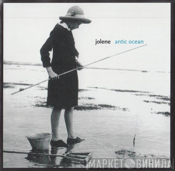 Jolene - Antic Ocean