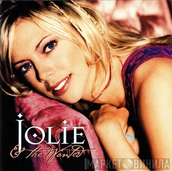 Jolie &amp; The Wanted - Jolie &amp; The Wanted
