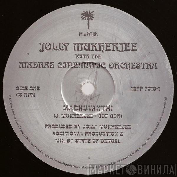 Jolly Mukherjee, The Madras Cinematic Orchestra - Madhuvanthi / Patdeep
