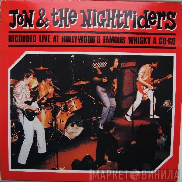 Jon & The Nightriders - Live At The Whisky