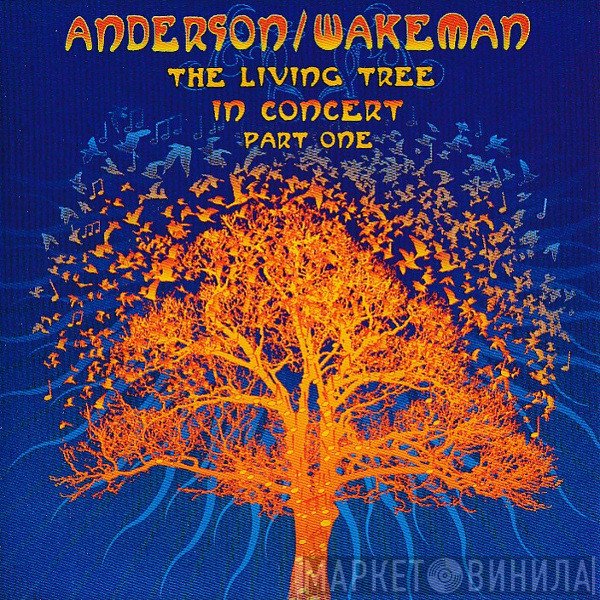 Jon Anderson / Rick Wakeman  - The Living Tree In Concert Part One