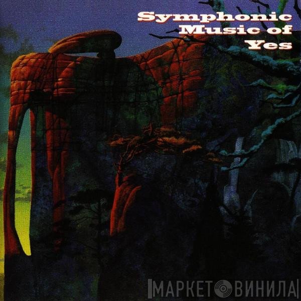Jon Anderson, Bill Bruford, London Community Gospel Choir, Steve Howe, The London Philharmonic Orchestra, David Palmer , Tim Harries, English Chamber Orchestra - Symphonic Music Of Yes
