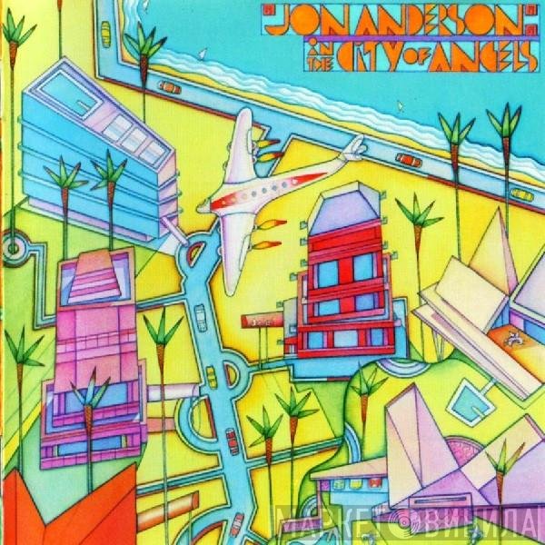 Jon Anderson  - In The City Of Angels